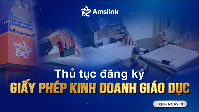 THỦ TỤC ĐĂNG KÝ CẤP GIẤY PHÉP KINH DOANH GIÁO DỤC
